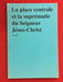 La place centrale et la suprématie du Seigneur Jésus-Christ