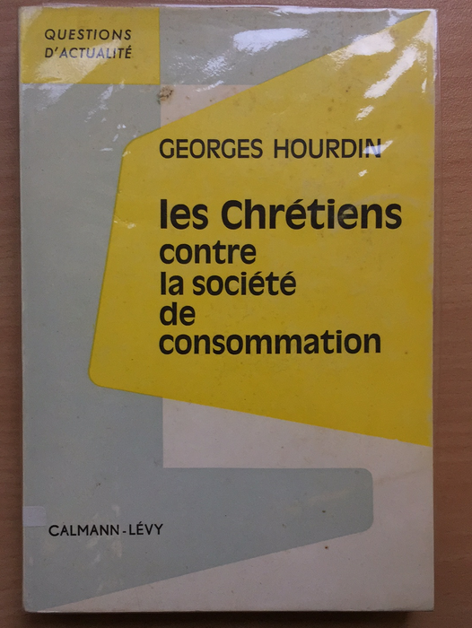Occasion - Les chrétiens contre la société de consommation (catholique)(Livre rare)