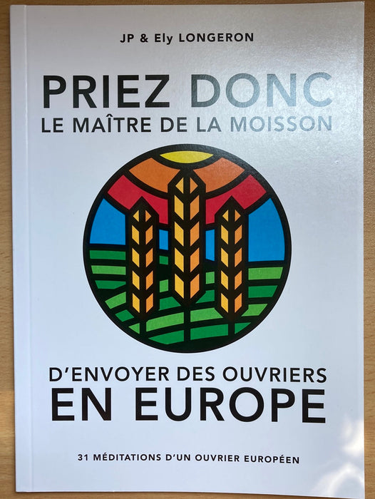 Occasion - Priez donc le maître de la moisson d'envoyer des ouvriers en Europe