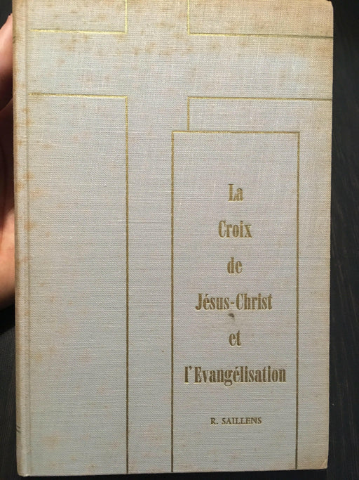 La Croix de Jésus-Christ et l'évangélisation