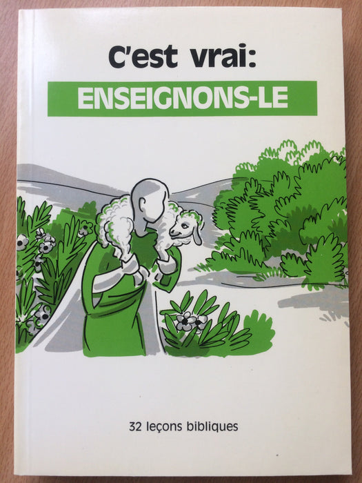 C'est vrai : enseignons-le