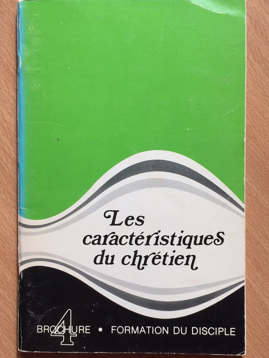 Occasion - Les caractéristiques du chrétien (Formation du disciple vol.4)
