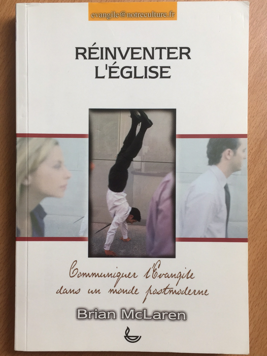 Occasion - Réinventer l'Église, Communiquer l'Évangile dans un monde postmoderne
