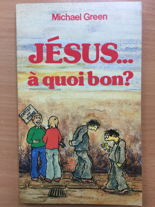 Occasion - Jésus...à quoi bon ?