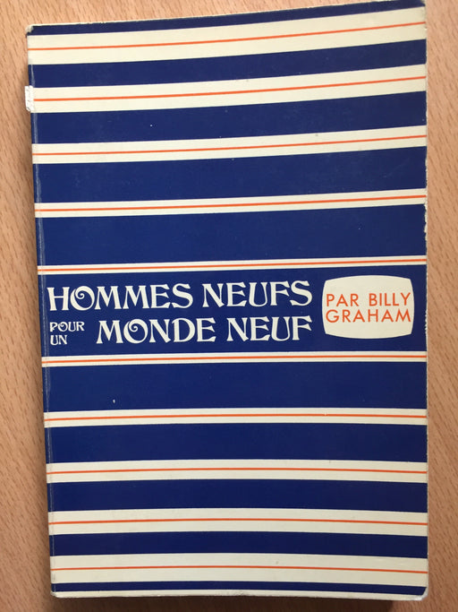 Hommes neufs pour un monde neuf