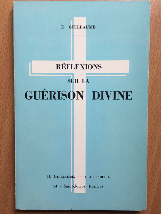 Occasion - Réflexions sur la guérison divine