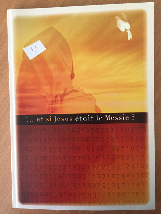 Occasion - ...et si Jésus était le Messie ?