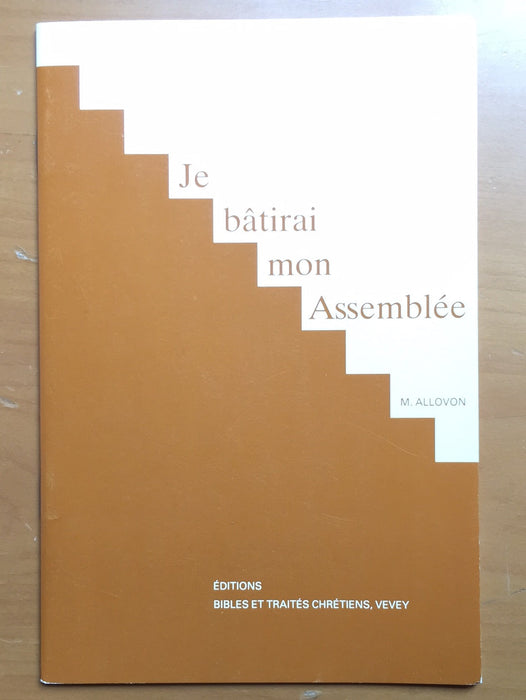 Je bâtirai mon Assemblée
