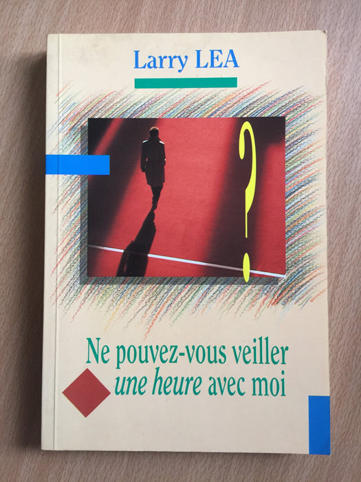 Occasion - Ne pouvez-vous veiller une heure avec moi ?