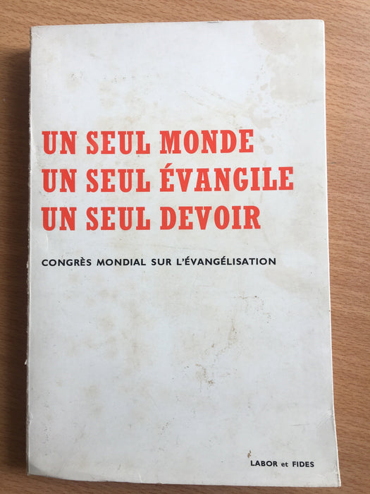 Occasion - Un seul monde un seul Évangile un seul devoir