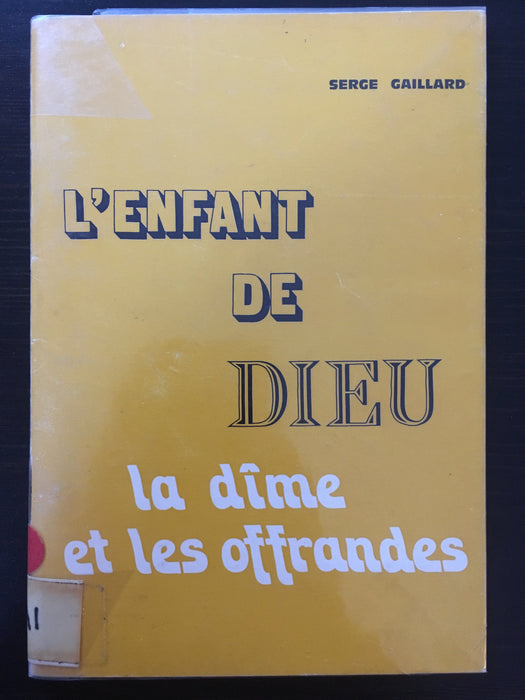 Occasion - L'enfant de Dieu, la dîme et les offrandes