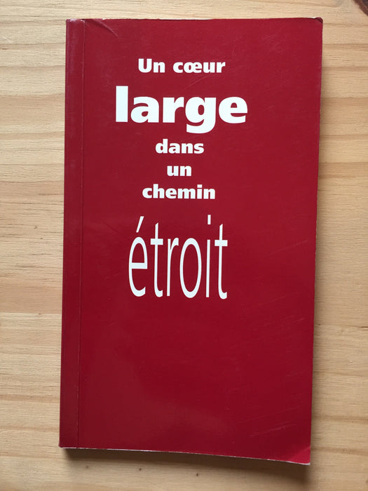 Occasion - Un cœur large dans un chemin étroit