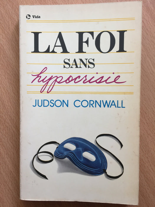 La foi sans hypocrisie