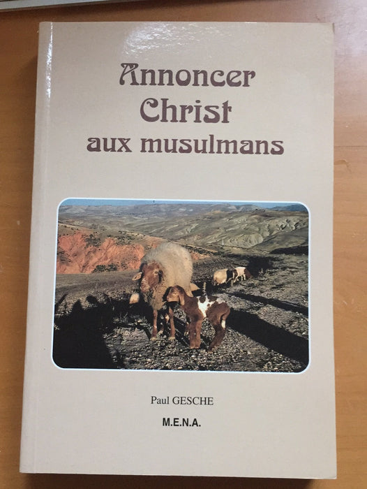 Occasion - Annoncer Christ aux musulmans