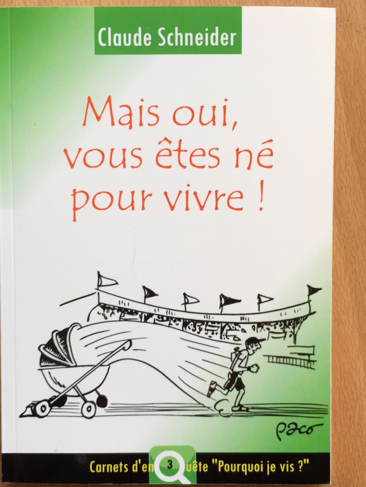 Occasion - Mais oui, vous êtes né pour vivre !