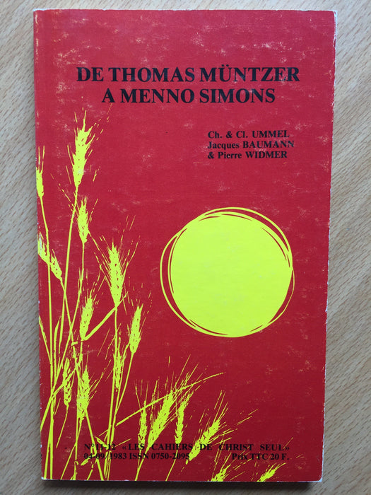 Occasion - De Thomas Müntzer à Menno Simons vol.11-12 Les cahiers de Christ seul