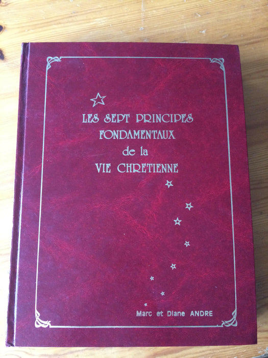 Occasion - Les sept principes fondamentaux de la vie chrétienne (Grand livre !)