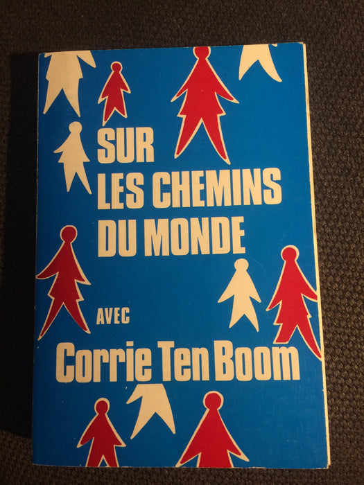Sur les chemins du monde avec Corrie Ten Boom