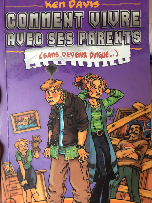 Occasion - Comment vivre avec ses parents sans devenir dingue !
