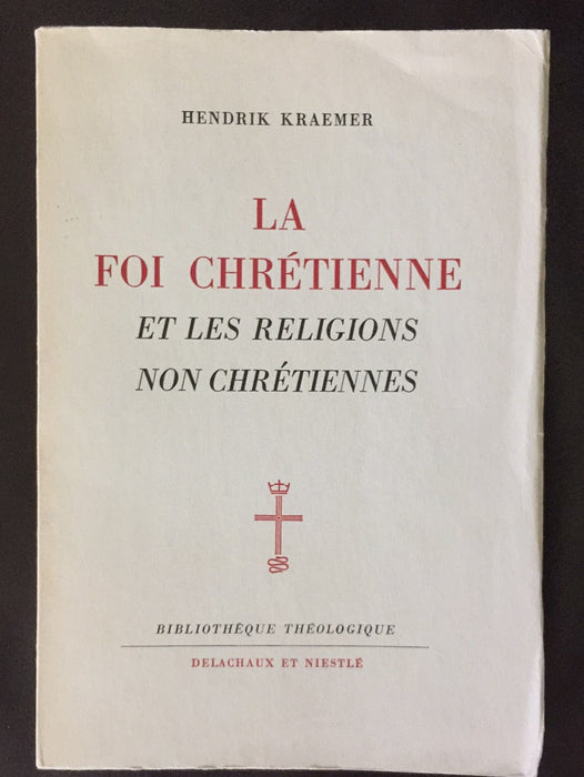 Occasion - La foi chrétienne et les religions non chrétiennes