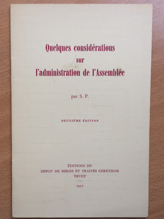 Quelques considérations sur l'administration de l'Assemblée