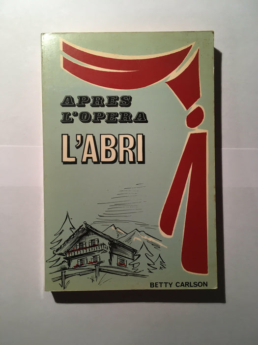 Après l'opéra, L'Abri