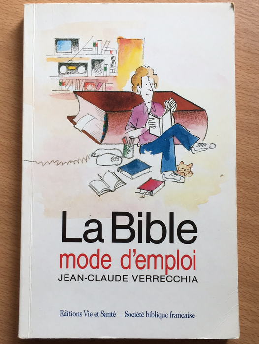 La Bible mode d'emploi