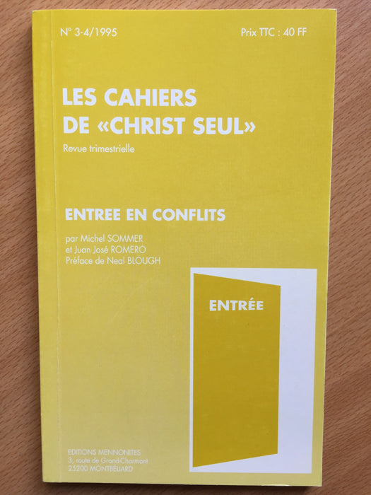 Occasion - Entrée en conflits vol.3-4 Les cahiers de Christ seul