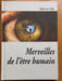 Merveilles de l'être humain