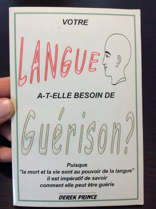 Votre langue a-t-elle besoin de guérison ?