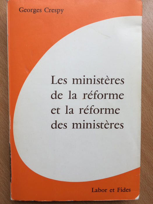 Occasion - Les ministères de la réforme et la réforme des ministères