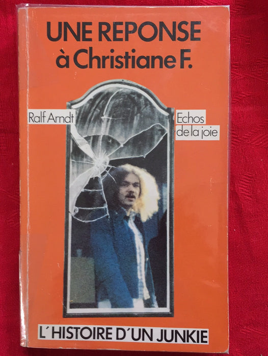 Occasion - Une réponse à Christiane F. : l'histoire d'un junkie