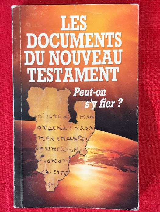 Occasion - Les documents du Nouveau Testament : peut-on s'y fier ?