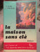 La maison sans clé