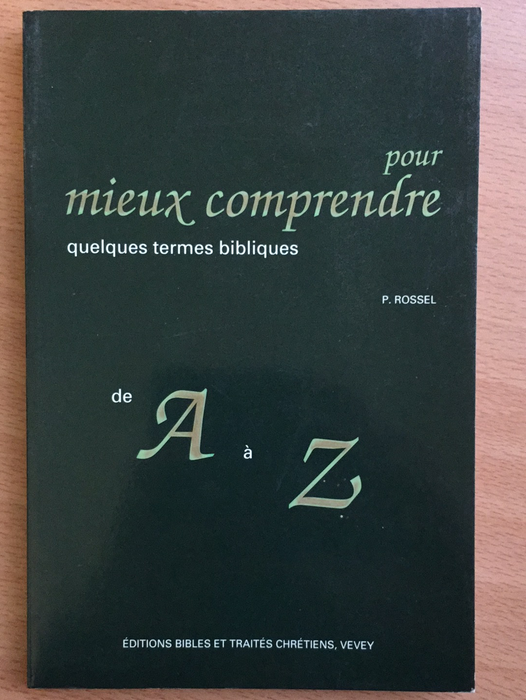 Pour mieux comprendre quelques termes bibliques