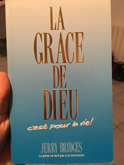 Occasion - La grâce de Dieu c'est pour la vie