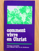 Comment vivre en Christ