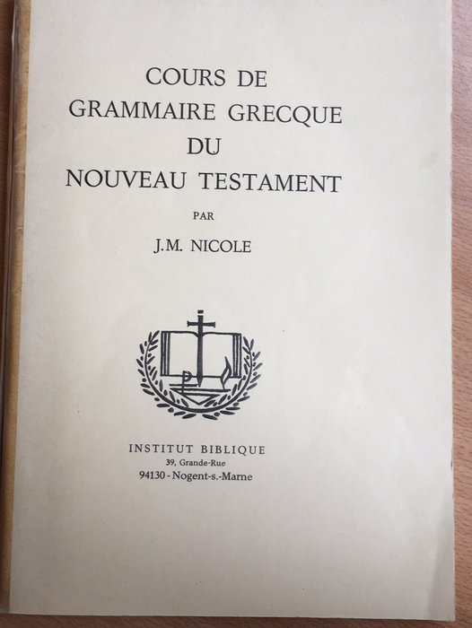 Occasion - Cours de grammaire grecque du Nouveau Testament [NICOLE]