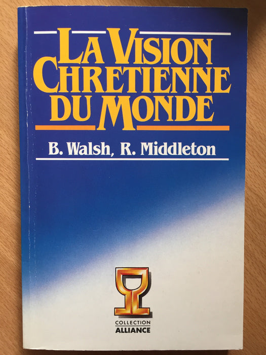 Occasion - La vision chrétienne du monde
