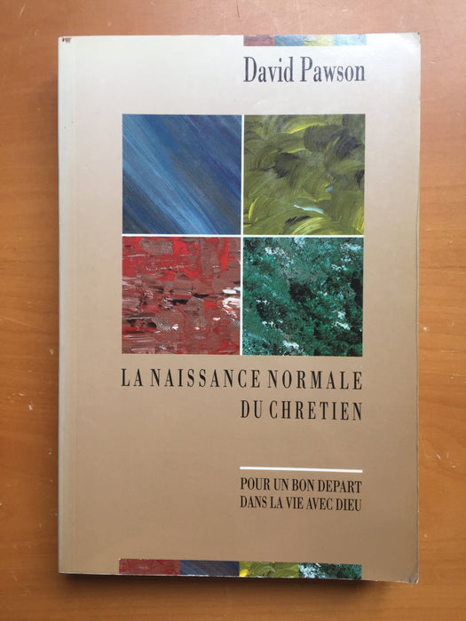 Occasion - La naissance normale du chrétien pour un bon départ dans la vie avec Dieu