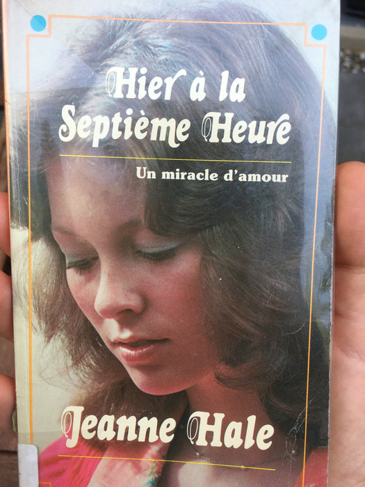 Occasion - Hier à la septième heure : un miracle d'amour