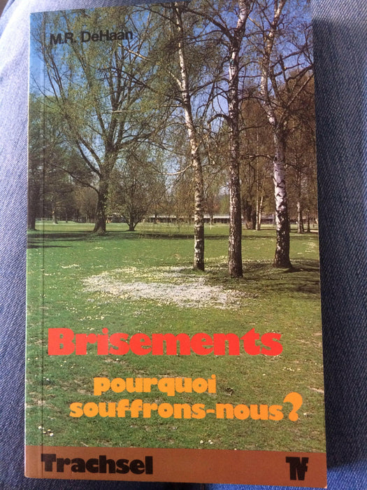 Occasion - Brisements, Pourquoi souffrons-nous ?