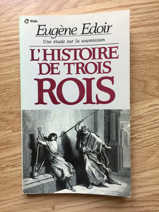 L'histoire de trois rois