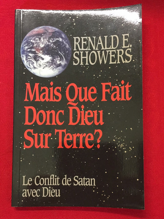 Occasion - Mais que fait donc Dieu sur Terre ? - Le conflit de Satan avec Dieu