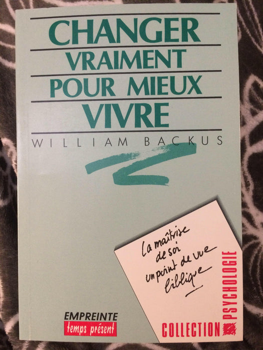 Changer vraiment pour mieux vivre