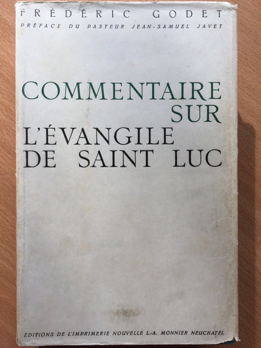Commentaire sur l'Evangile de Saint Luc (Tome 2)