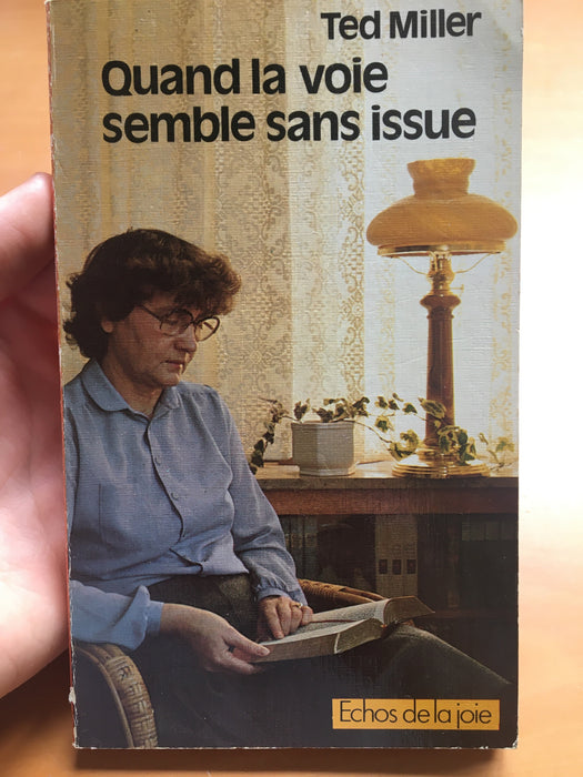Quand la voie semble sans issue