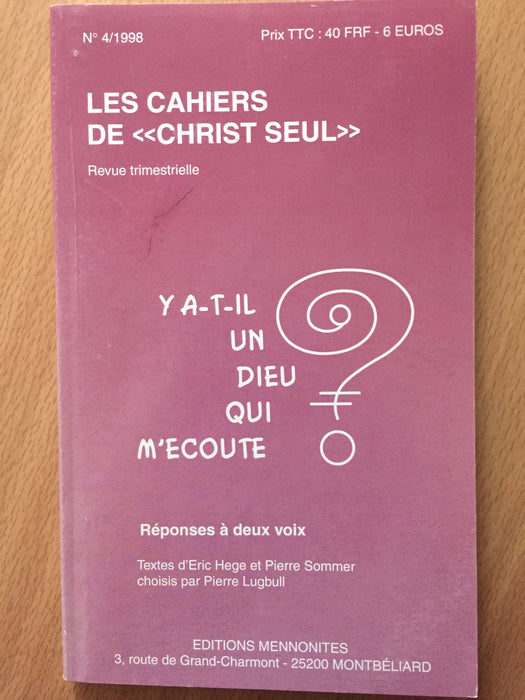 Occasion - Y a-t-il un Dieu qui m'écoute ? vol.4 Les cahiers de Christ seul