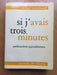 Si j'avais trois minutes