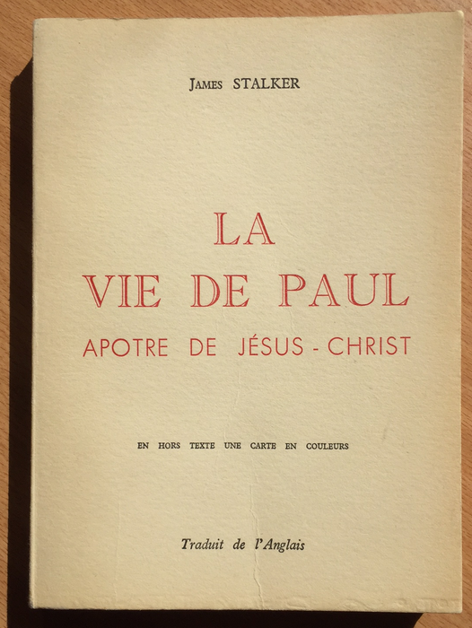 Occasion - La vie de Paul : apôtre de Jésus-Christ